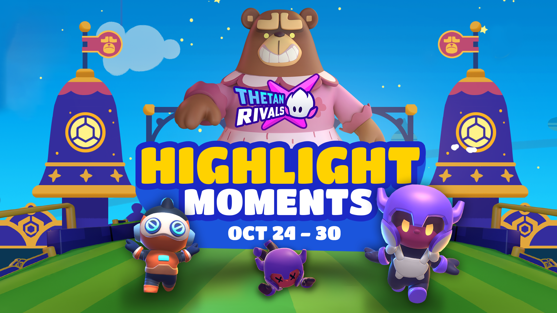 Highlight Moments (Week Oct 24 - 30)
